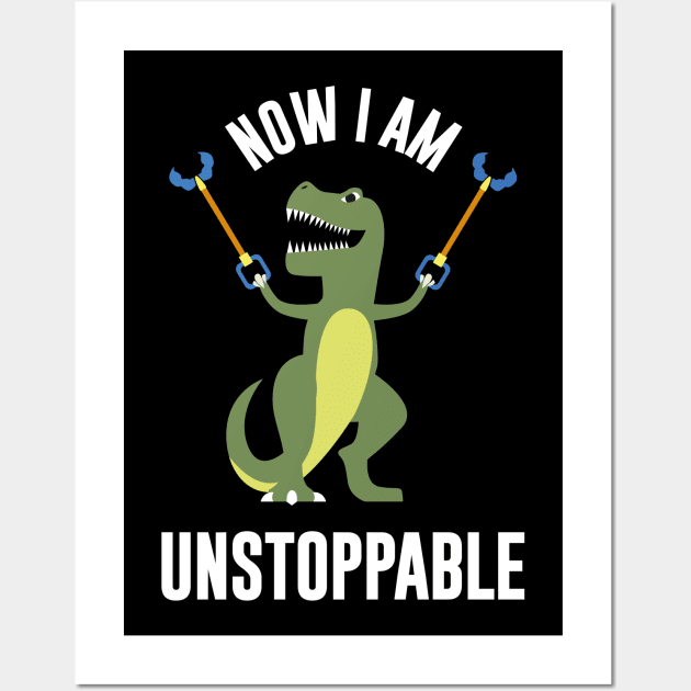 T Rex I am unstopable Funny T Rex Gift Wall Art by Riffize